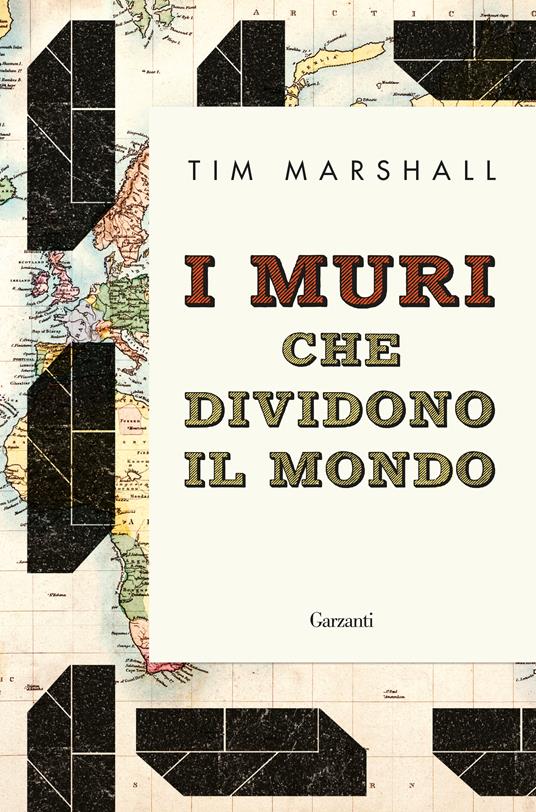 I muri che dividono il mondo - Tim Marshall - copertina