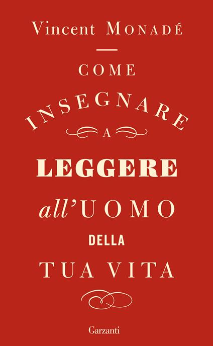 Come insegnare a leggere all'uomo della tua vita - Vincent Monadé,Francesco Bruno - ebook