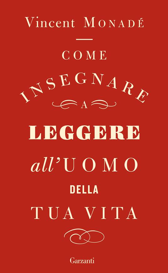 Come insegnare a leggere all'uomo della tua vita - Vincent Monadé,Francesco Bruno - ebook