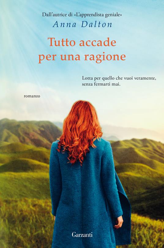 Tutto accade per una ragione - Anna Dalton - copertina