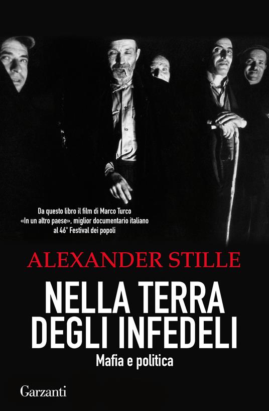 Nella terra degli infedeli. Mafia e politica - Alexander Stille,Paola Mazzarelli - ebook