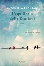 L' equilibrio delle illusioni