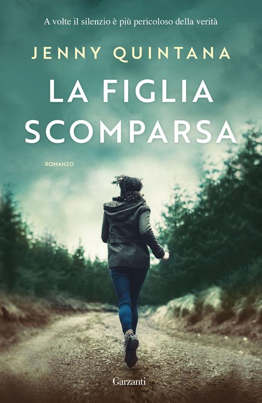 La figlia scomparsa - Jenny Quintana,Francesca Crescentini - ebook