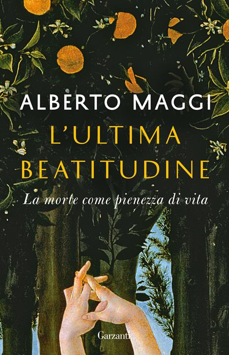 L'ultima beatitudine. La morte come pienezza di vita - Alberto Maggi - copertina