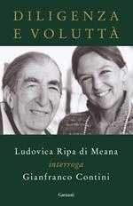 Diligenza e voluttà. Ludovica Ripa di Meana interroga Gianfranco Contini