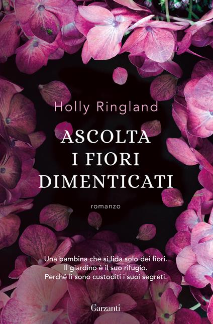 Ascolta i fiori dimenticati - Holly Ringland - copertina
