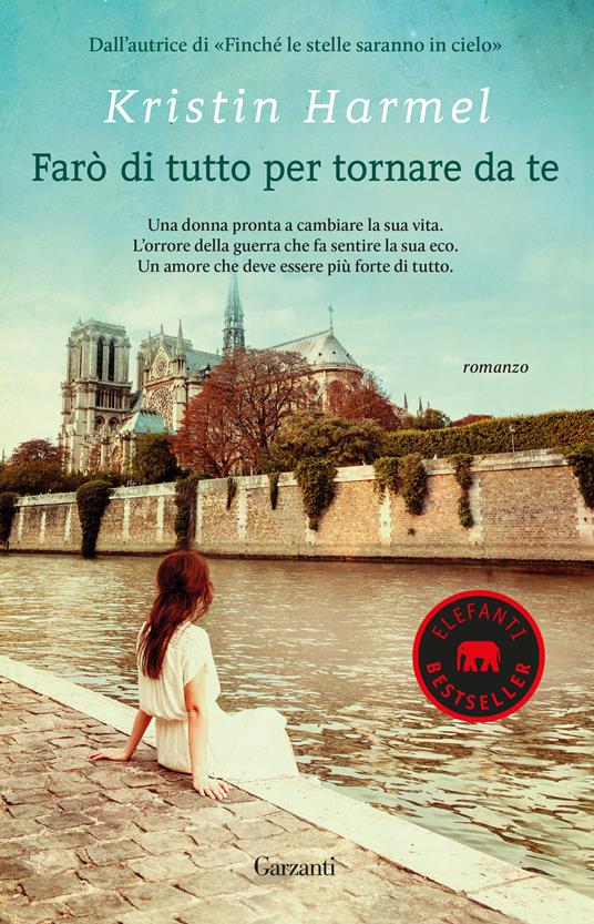 Farò di tutto per tornare da te - Kristin Harmel - copertina