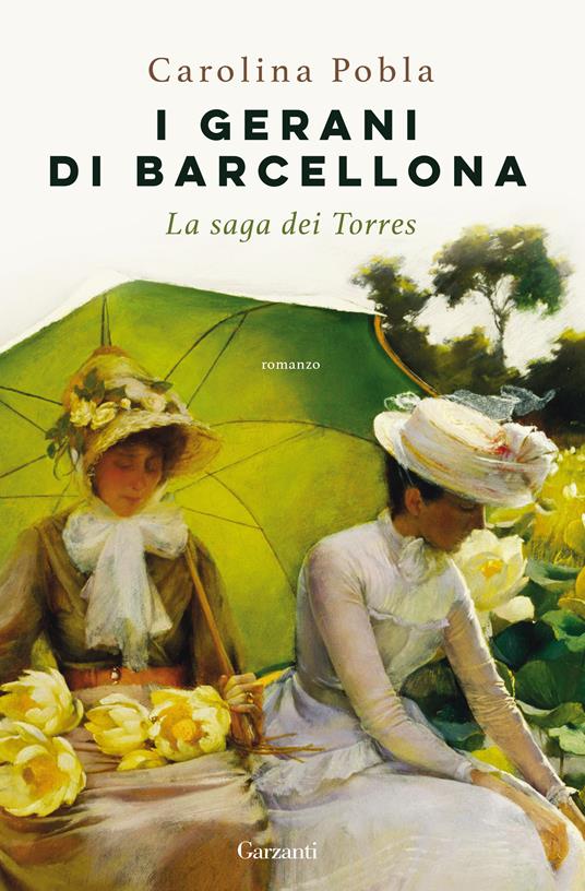 I gerani di Barcellona. La saga dei Torres - Carolina Pobla - copertina