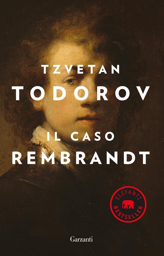 Il caso Rembrandt seguito da «Arte e morale» - Tzvetan Todorov - copertina