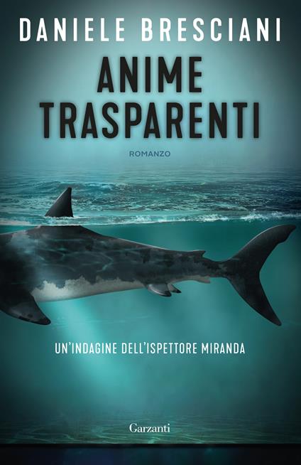 Anime trasparenti. Un'indagine dell'ispettore Miranda - Daniele Bresciani - copertina