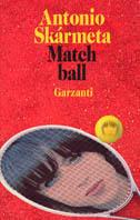 Match ball - Antonio Skármeta - copertina
