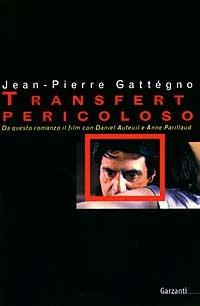 Transfert pericoloso - Jean-Pierre Gattégno - 4