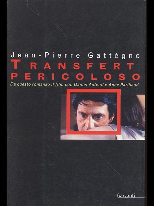 Transfert pericoloso - Jean-Pierre Gattégno - 2