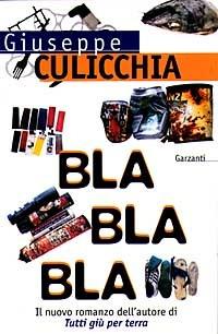 Bla bla bla - Giuseppe Culicchia - 4