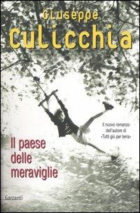 Il paese delle meraviglie - Giuseppe Culicchia - copertina