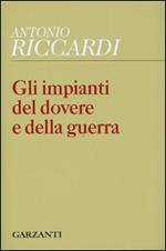 Gli impianti del dovere e della guerra