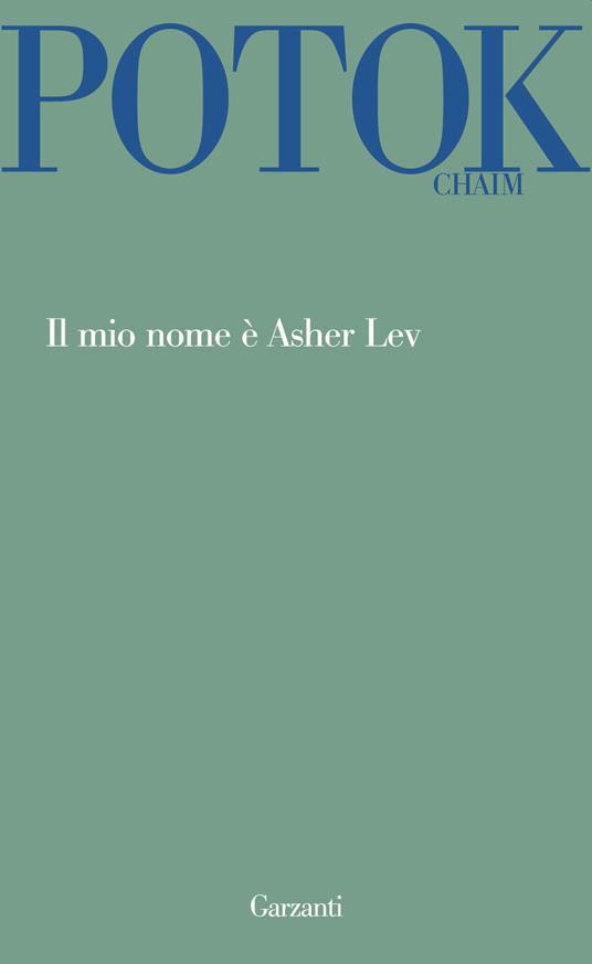 Il mio nome è Asher Lev - Chaim Potok - copertina