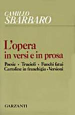 L' opera in versi e in prosa