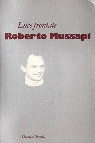 Luce frontale - Roberto Mussapi - copertina