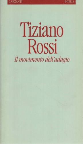 Il movimento dell'adagio - Tiziano Rossi - copertina