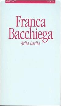 Aelia Laelia - Franca Bacchiega - copertina