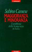 Maggioranza e minoranza. Il problema della democrazia in Italia - Sabino Cassese - copertina