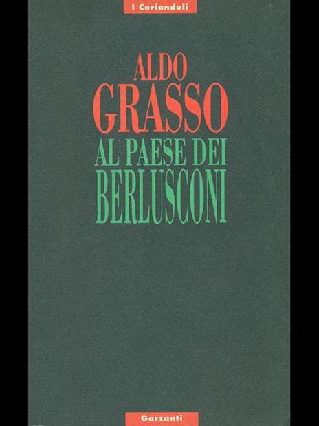 Al paese dei Berlusconi - Aldo Grasso - 2
