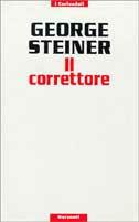 Il correttore - George Steiner - copertina