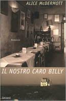 Il nostro caro Billy - Alice McDermott - copertina