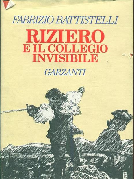 Riziero e il collegio invisibile - Fabrizio Battistelli - 2