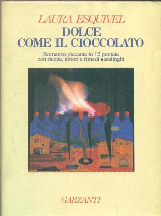 Dolce come il cioccolato - Laura Esquivel - copertina