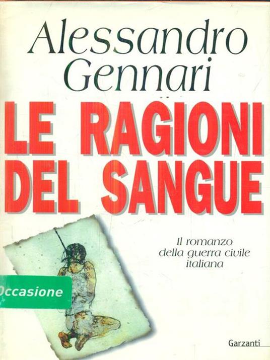 Le ragioni del sangue - Alessandro Gennari - 3