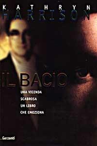 Il bacio - Kathryn Harrison - copertina