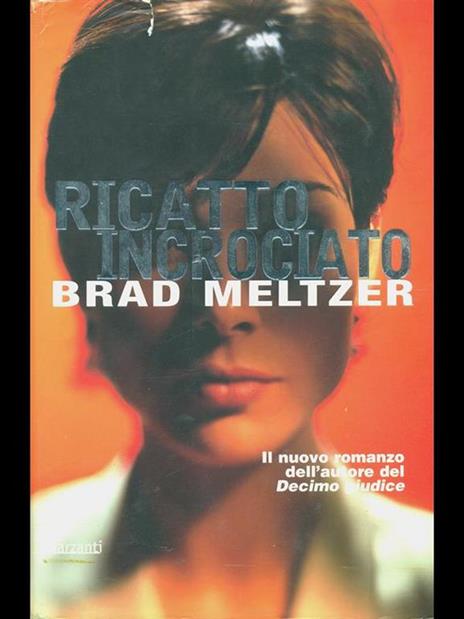 Ricatto incrociato - Brad Meltzer - 2