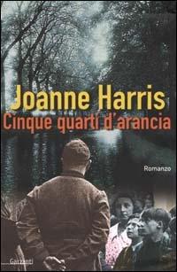 Cinque quarti d'arancia - Joanne Harris - copertina