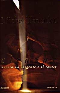 Eleazar ovvero la sorgente e il roveto - Michel Tournier - 2