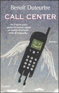 Call Center - Benoît Duteurtre - copertina
