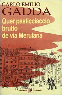 Quer pasticciaccio brutto de via Merulana - Carlo Emilio Gadda - copertina