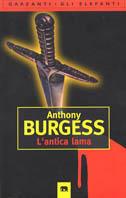 L' antica lama - Anthony Burgess - copertina
