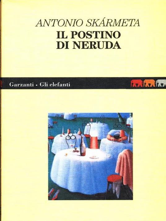 Il postino di Neruda - Antonio Skármeta - copertina