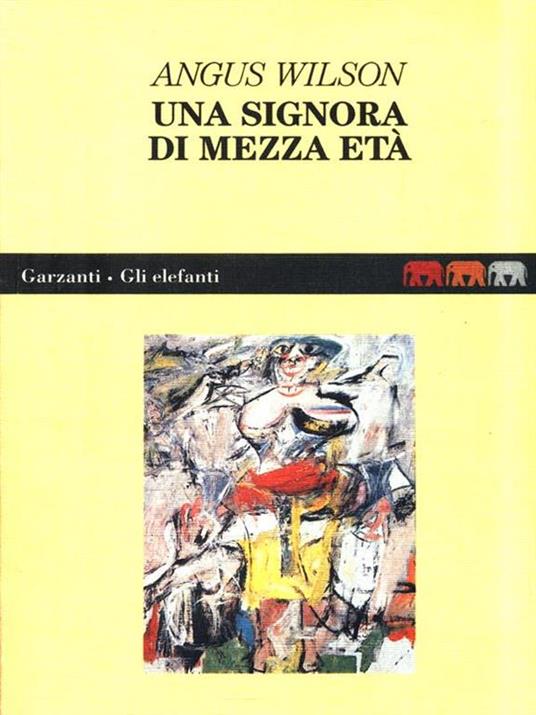 Una signora di mezza età - Angus Wilson - 2