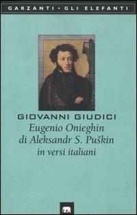 Eugenio Onieghin di Aleksandr S. Puskin in versi italiani - Giovanni Giudici - copertina