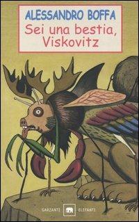 Sei una bestia, Viskovitz - Alessandro Boffa - copertina