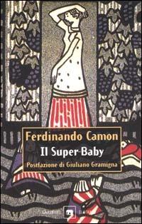 Il Super-Baby - Ferdinando Camon - copertina