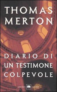 Diario di un testimone colpevole - Thomas Merton - copertina