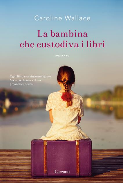 La bambina che custodiva i libri - Caroline Wallace - copertina