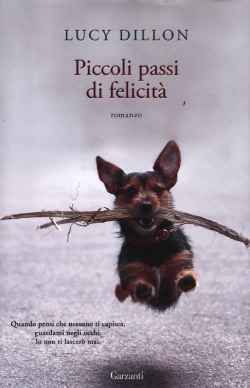 Piccoli passi di felicità - Lucy Dillon - copertina