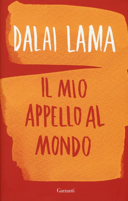 Il mio appello al mondo - Gyatso Tenzin (Dalai Lama),Franz Alt - copertina