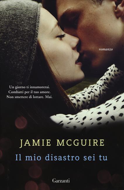Il mio disastro sei tu - Jamie McGuire - copertina