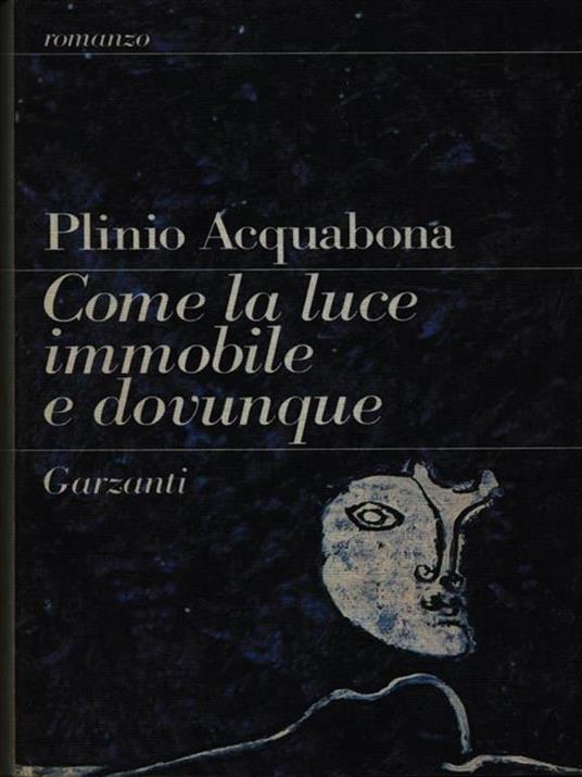 Come la luce immobile e dovunque - Plinio Acquabona - copertina